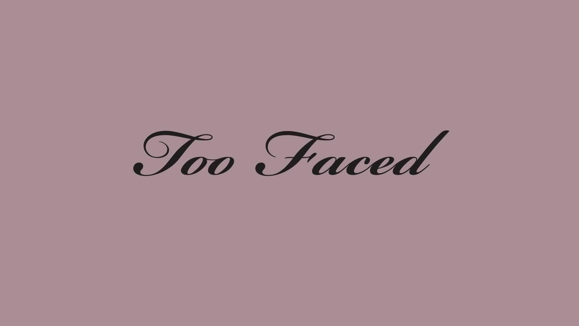 Too Faced